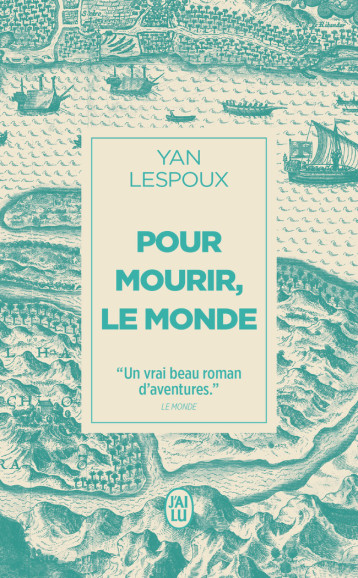 Pour mourir, le monde - Yan Lespoux - J'AI LU