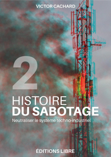 Histoire du sabotage T02 - Victor Cachard - LIBRE