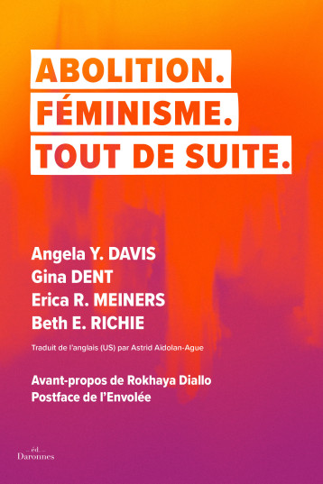 Abolition. Féminisme. Tout de suite. - Angela Yvonne Davis - LES DARONNES