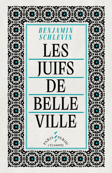 Les Juifs de Belleville - Benjamin Schlevin - ECHAPPEE