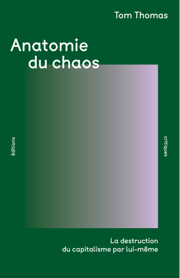 Anatomie du chaos - Tom Thomas - ED CRITIQUES