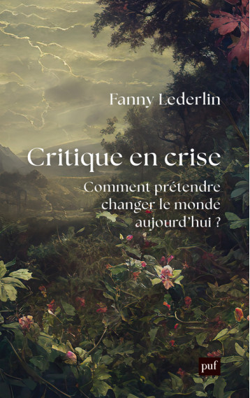 Critique en crise - Fanny Lederlin - PUF