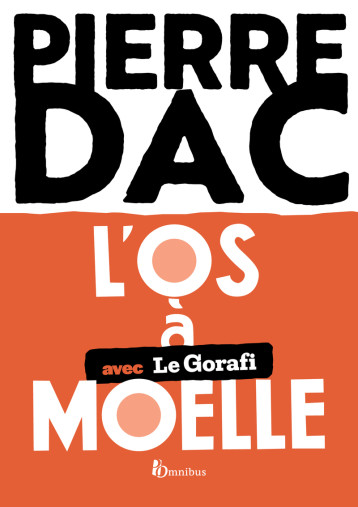 L'Os à moelle - Pierre Dac - OMNIBUS